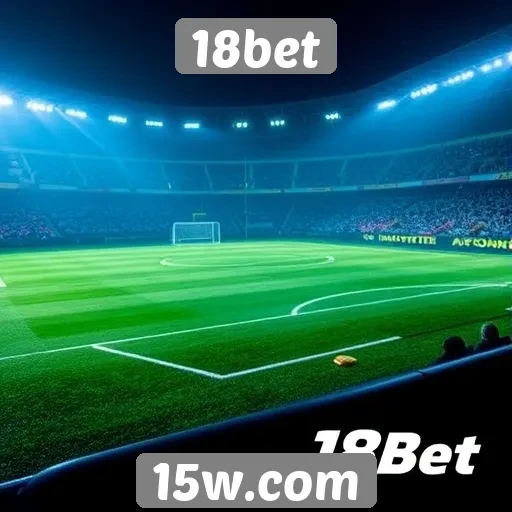 Avaliação das opções de apostas no 18bet